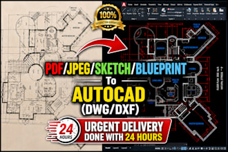 redraw your blueprint, floor plan or sketch in autocad