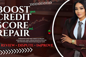 boost your credit score with professional credit repair and dispute support