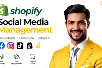do shopify social media management, facebook ads campaign and tiktok shop