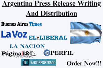 write and distribute argentina press release to trusted argentina media outlets