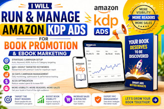 run and manage amazon KDP ads for book promotion and ebook marketing