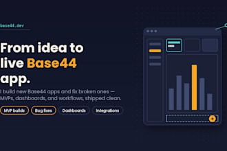 build, fix and customize your base44 ai app or mvp