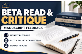 beta read, critique, and provide feedback on your writing manuscript
