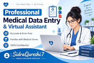 do professional medical data entry and virtual assistant tasks