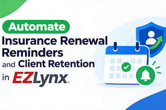 automate insurance renewal reminders and client retention in ezlynx