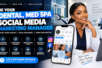 be your dental, med spa social media marketing manager for healthcare, dentist