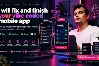 build or fix your vibe coded mobile app
