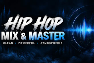mix and master your hip hop, trap or rap song