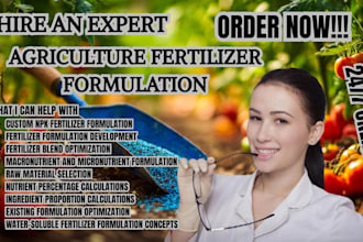 develop agriculture fertilizer formulations and optimize nutrient blends