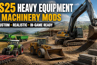 create fs25 heavy equipment, construction, and agricultural machinery mod
