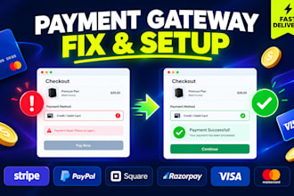integrate fix and setup payment gateways stripe paypal square razorpay mollie