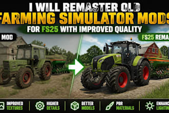 remaster old farming simulator mods for fs25 with improved quality