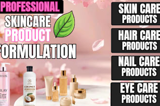 be your cosmetic chemist for skin care and product development