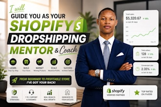 be your shopify dropshipping mentor and ecommerce coach