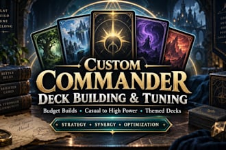 tune or build your commander deck suited towards your style