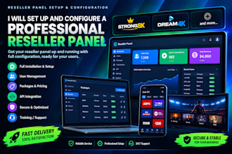 setup reseller panel with panel like strong8k, dream4k, zen4k, trex,sup,b1g,mega