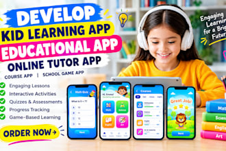develop kid learning app educational app online tutor course app school game app