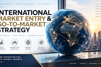 create an international market entry and go to market strategy