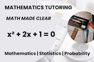 tutor mathematics, business math, statistics and probability