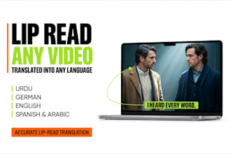 lip read your video and translate it to any language, video lip reading