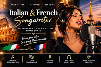 be your italian french songwriter, lyrics translation rap pop edm female singer