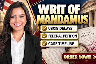 draft a writ of mandamus petition for uscis delays