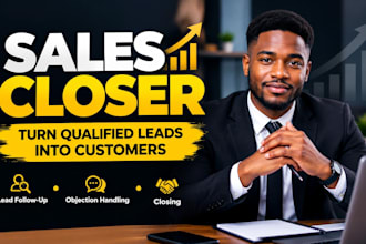 close warm leads and handle sales calls as your sales closer