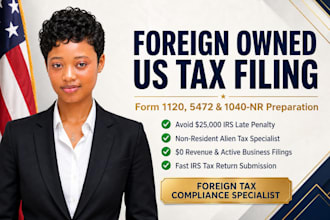 prepare and efile foreign owned business tax return 1120 5472 and 1040nr