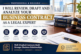 review, draft and analyze your business contract as a legal expert