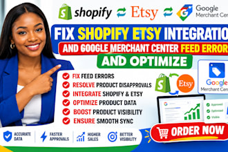 fix shopify etsy integration and google merchant center feed errors and optimize
