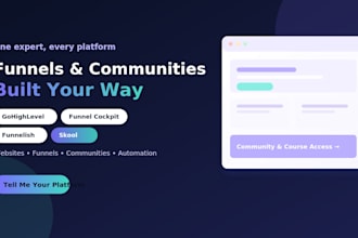 be your sales funnel, gohighlevel, funnel cockpit, funnelish or skool expert