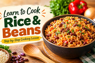 teach you how to cook delicious rice and beans