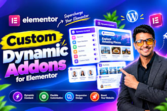 develop custom dynamic elementor addons, widgets and cpt for wordpress