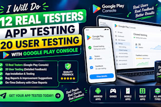do 12 real testers 20 app testing user testing with google play console