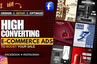 design and setup high converting e commerce ads to boost your sales
