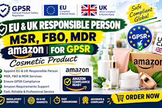 be your eu uk responsible person msr, fbo, mdr amazon for gpsr cosmetic product