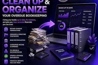 catch I will catch up, up, clean up and organize your overdue bookkeeping