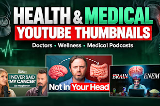 design clickable youtube thumbnails for health and medical channels
