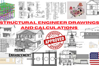 provide structural engineer drawing, calculations and review