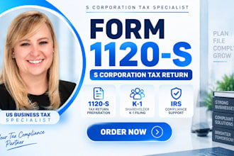 prepare and file s corporation tax return form 1120s and k1