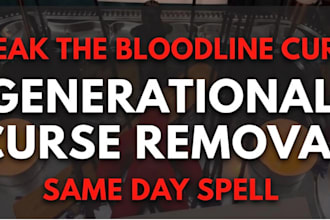 do generational curse removal break family curses bloodline evil eye, hex spell