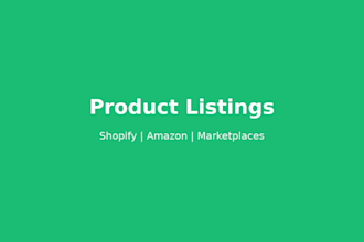 create optimized product listings for shopify amazon or marketplaces