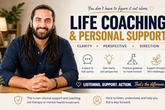 be your life coach and empathetic listener