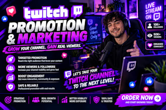 do twitch promotion twitch marketing livestream promotion to grow your channel