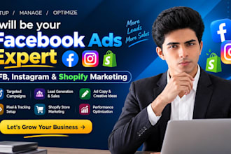 be your facebook ads expert fb, instagram and shopify marketing