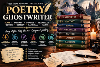 ghostwriter slam fantasy sonnet villanelle gothic comedy satirical haiku poems