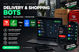 develop doordash bot, instacart bot, spark driver bot, amazon flex bot