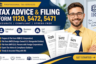 tax advice file form 1120, 5472, 5471 for individual tax business tax llc tax