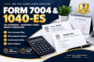 prepare form 7004 extension, 1040 es tax estimates and prevent irs penalties