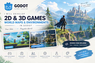 develop 2d, 3d games, scenes, maps, environment in godot engine plus source code